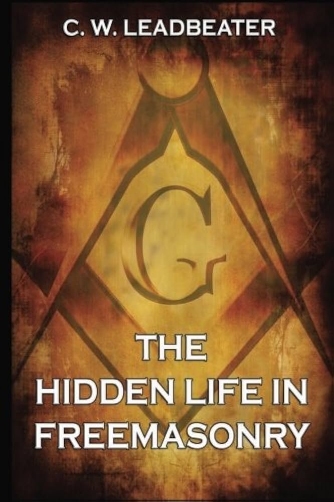 the hidden life in freemasonry the hidden life in freemasonry