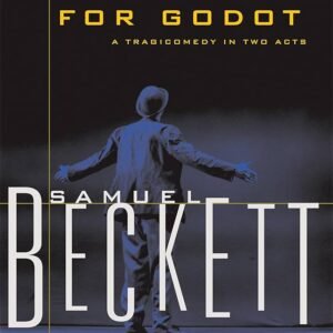 waiting for godot : a tragicomedy in two acts (beckett, samuel)