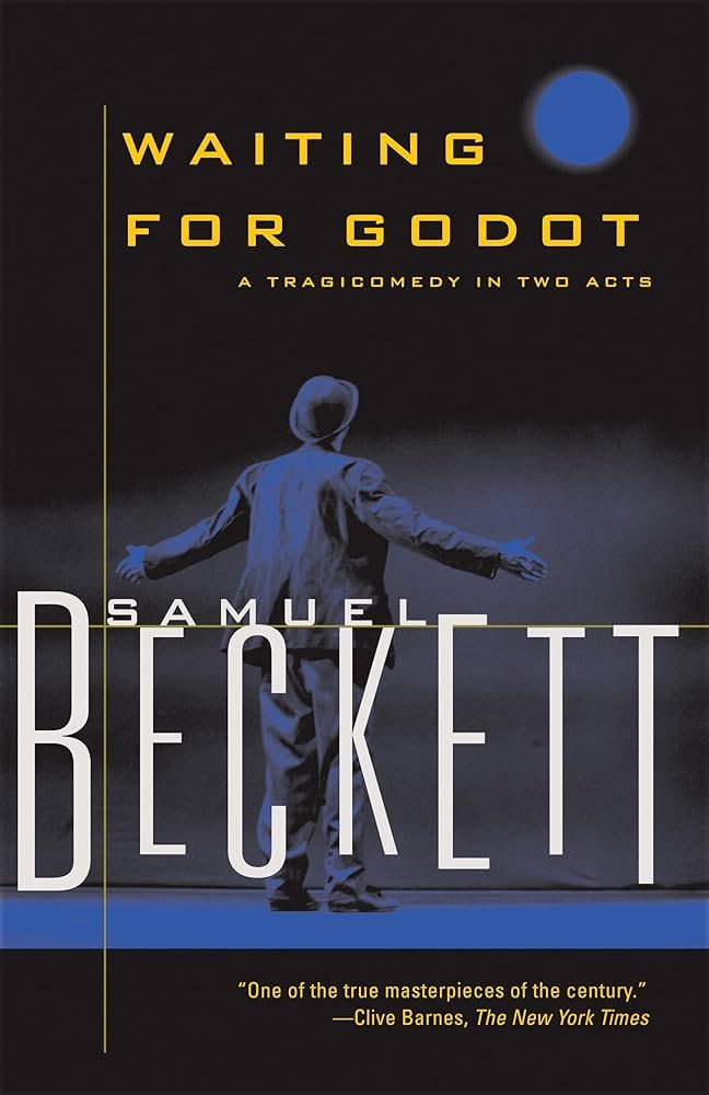 waiting for godot : a tragicomedy in two acts (beckett, samuel) waiting for godot : a tragicomedy in two acts (beckett, samuel)