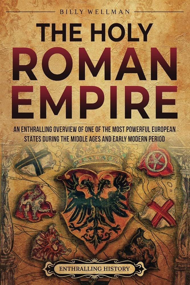 holy roman empire: unveiling the fascinating history holy roman empire: unveiling the fascinating history