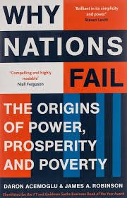 why the nations fail : the origins of power, prosperity, and poverty